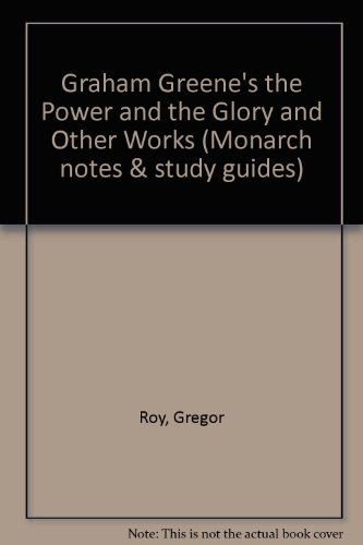 Graham Greene's the Power and the Glory and Other Works book cover