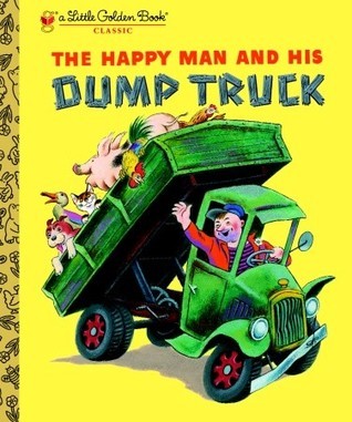 The Happy Man and His Dump Truck book cover