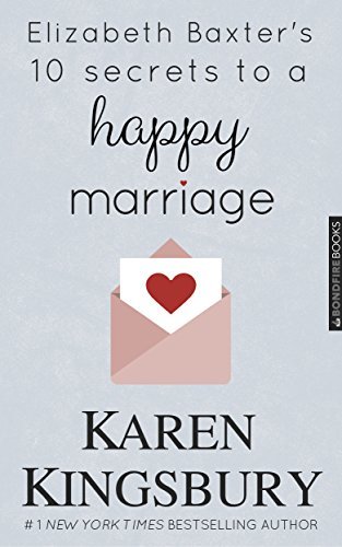 Elizabeth Baxter's Ten Secrets to a Happy Marriage book cover