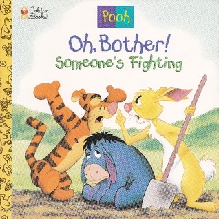 Oh, Bother! Someone's Fighting book cover