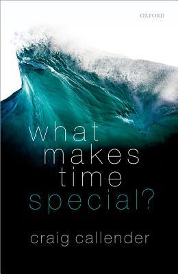 What Makes Time Special book cover