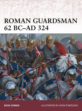 Roman Guardsman 62 BC-AD 324 book cover