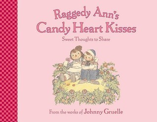 Raggedy Ann's Candy Heart Kisses book cover
