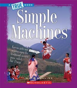 Simple Machines (True Books book cover
