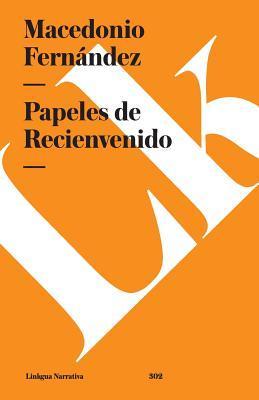 Papeles de Recienvenido (Narrativa) book cover
