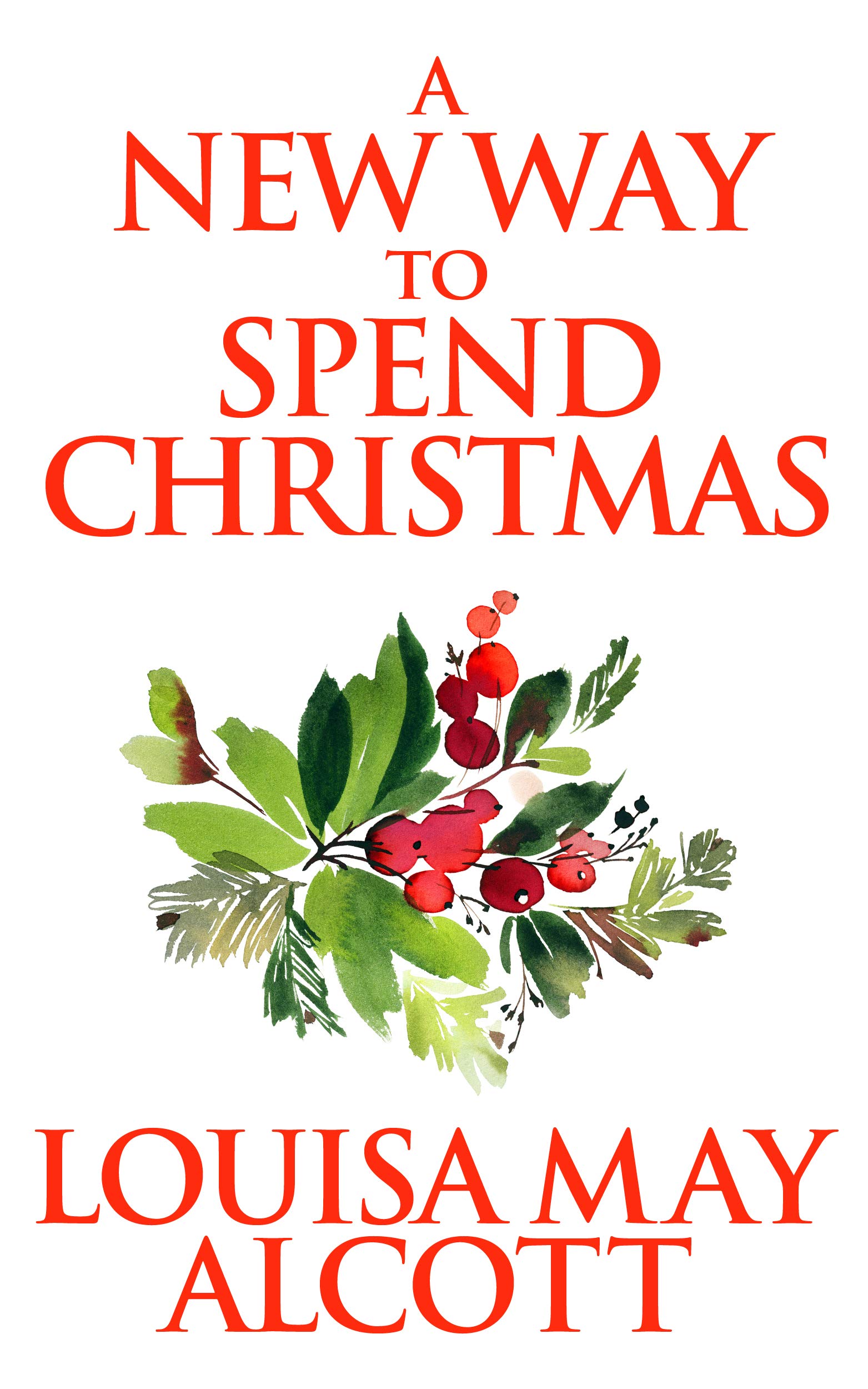 New Way to Spend Christmas, A A book cover