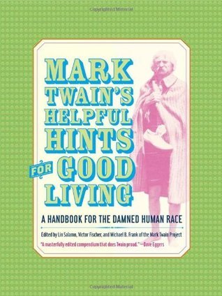 Mark Twain's Helpful Hints for Good Living book cover
