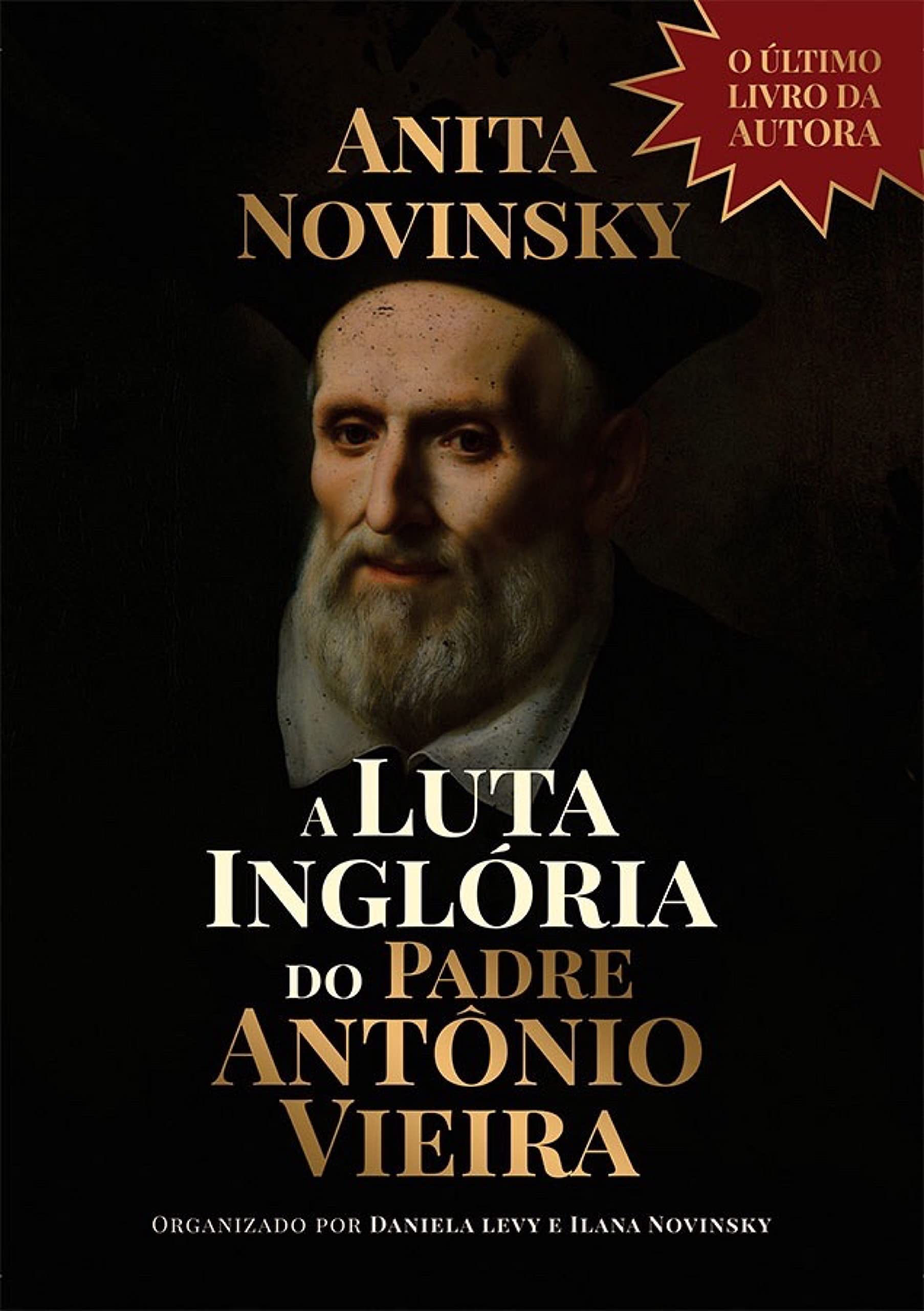 A Luta Inglória do Padre Antonio Vieira book cover