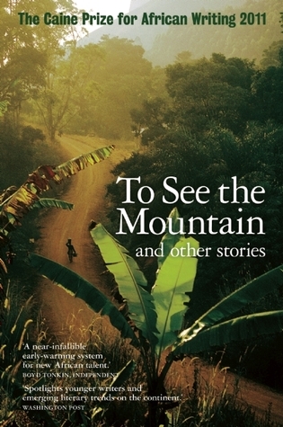The Caine Prize for African Writing 2011 book cover