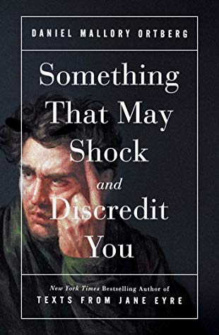 Something That May Shock and Discredit You book cover