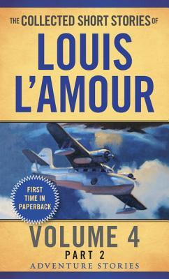 The Collected Short Stories of Louis L'Amour, Volume 4, Part 2 book cover