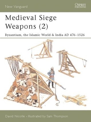 Medieval Siege Weapons book cover 2