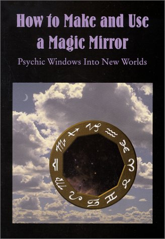How to Make and Use a Magic Mirror book cover