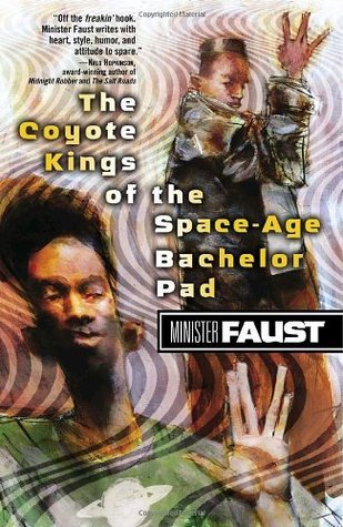 The Coyote Kings of the Space-Age Bachelor Pad book cover