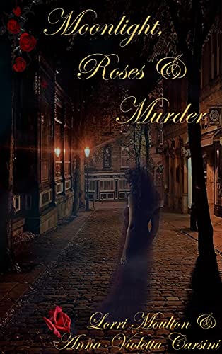 Moonlight, Roses & Murder book cover