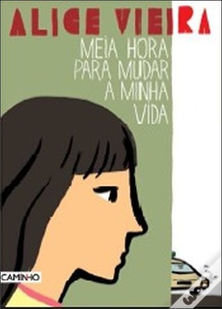 Meia Hora para Mudar a Minha Vida book cover