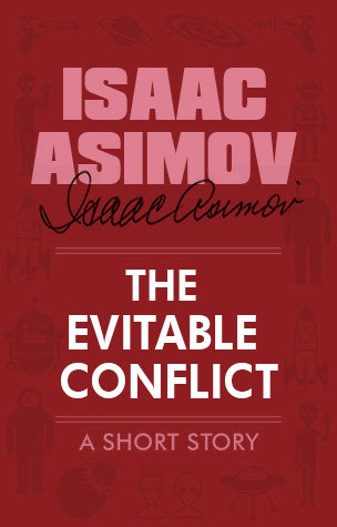 The Evitable Conflict book cover