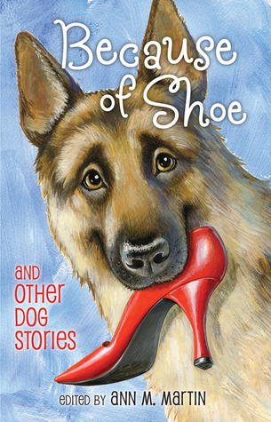 Because of Shoe and Other Dog Stories book cover