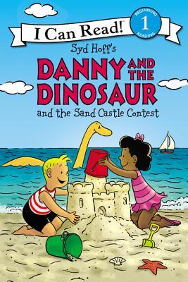 Danny and the Dinosaur and the Sand Castle Contest book cover