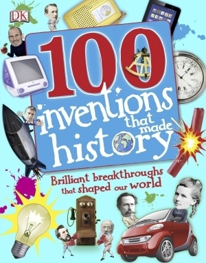 100 Inventions That Made History book cover