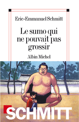 Le Sumo qui ne pouvait pas grossir (Littérature française) book cover
