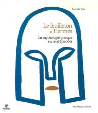 La mythologie grecque en cent épisodes book cover 1