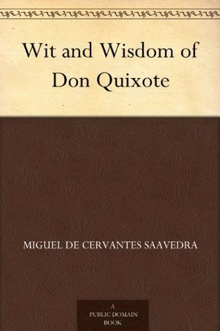 Wit and Wisdom of Don Quixote book cover