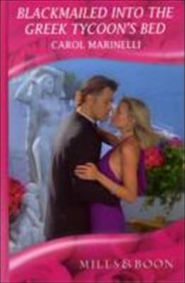 Blackmailed Into the Greek Tycoon's Bed book cover