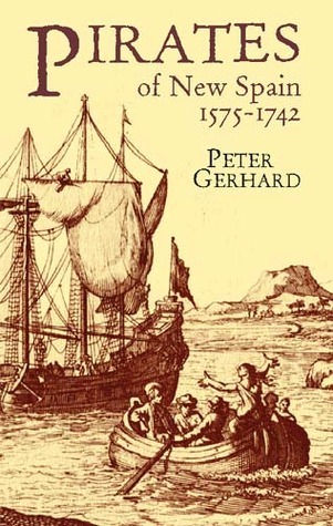 Pirates of New Spain, 1575-1742 book cover