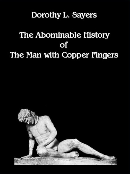 The Abominable History of the Man with the Copper Fingers book cover