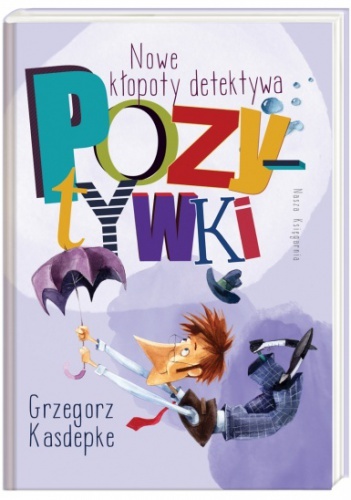 Nowe kłopoty detektywa Pozytywki book cover
