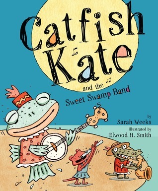 Catfish Kate and the Sweet Swamp Band book cover