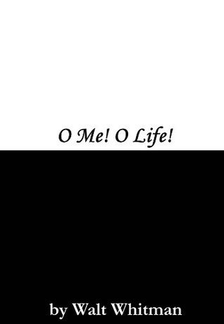O Me! O Life! book cover
