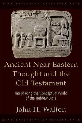 Ancient Near Eastern Thought and the Old Testament book cover