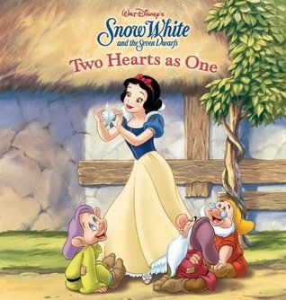 Walt Disney's Snow White and the Seven Dwarfs Two Hearts as One book cover