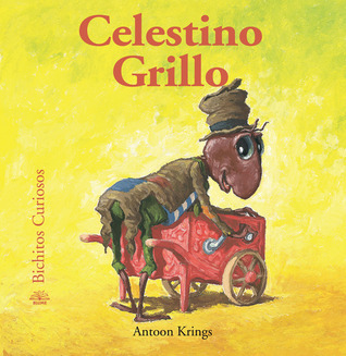 Celestino Grillo (Bichitos curiosos series) book cover