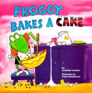 Froggy Bakes a Cake book cover