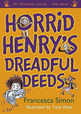 Horrid Henry's Dreadful Deeds book cover
