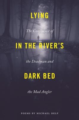 Lying in the River's Dark Bed book cover