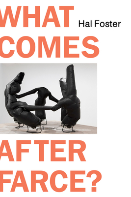 What Comes After Farce book cover