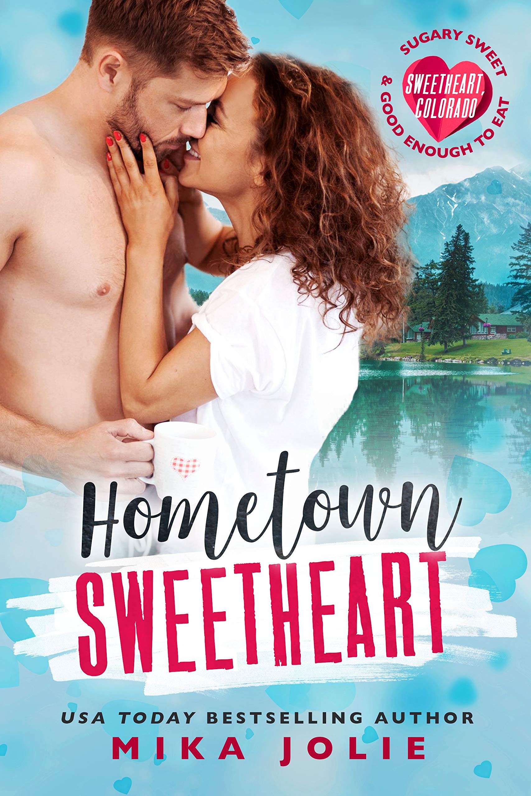 Hometown Sweetheart (Sweetheart, Colorado) book cover