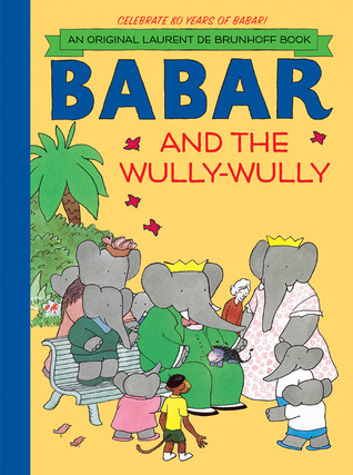 Babar and the Wully-Wully book cover