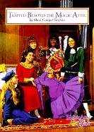 Trapped Beyond the Magic Attic book cover