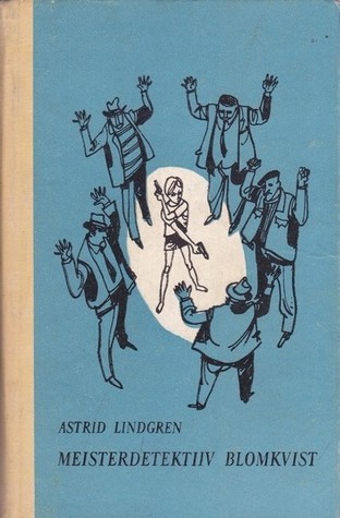 Meisterdetektiiv Blomkvist ; Meisterdetektiiv Blomkvisti ohtlik elu book cover
