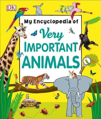My Encyclopedia of Very Important Animals book cover