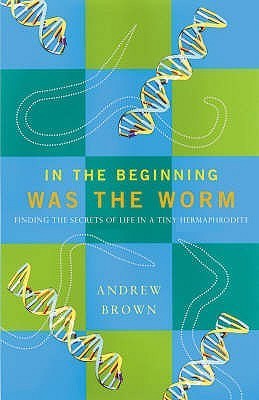 In the Beginning Was the Worm book cover