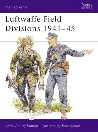 Luftwaffe Field Divisions 1941-45 book cover