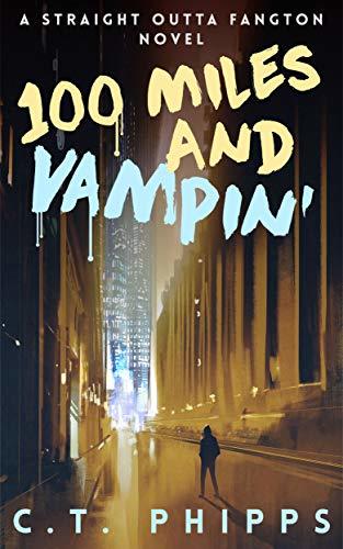 100 Miles and Vampin' book cover