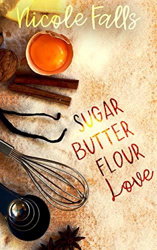 sugar butter flour love book cover
