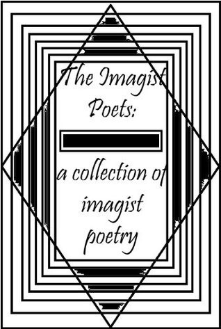 The Imagist Poets book cover
